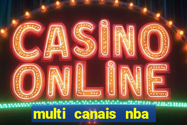 multi canais nba ao vivo