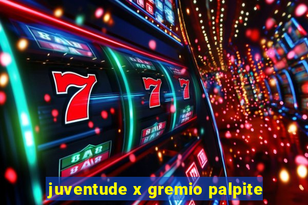 juventude x gremio palpite