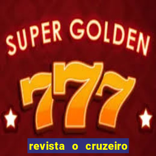 revista o cruzeiro acervo digital