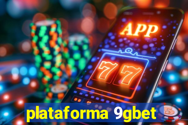 plataforma 9gbet