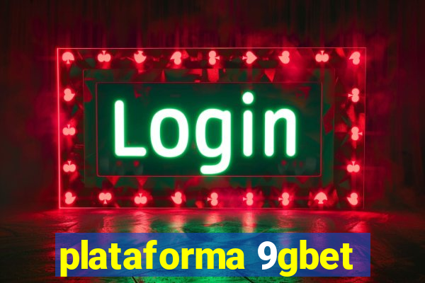 plataforma 9gbet