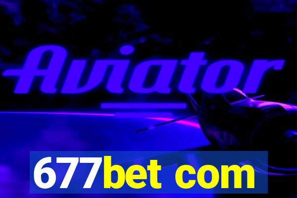 677bet com