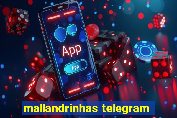 mallandrinhas telegram