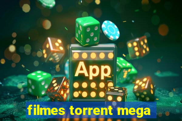 filmes torrent mega