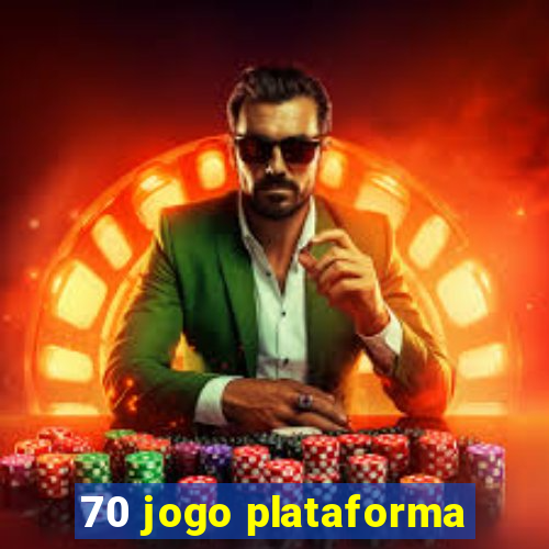 70 jogo plataforma