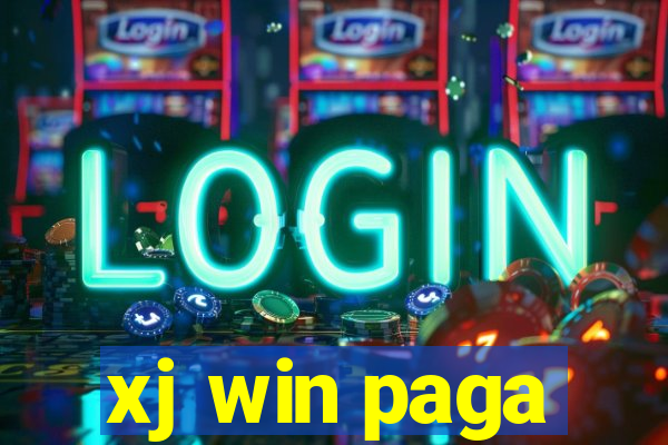 xj win paga