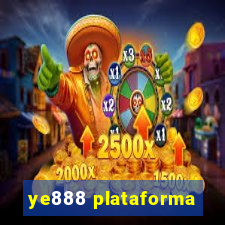 ye888 plataforma