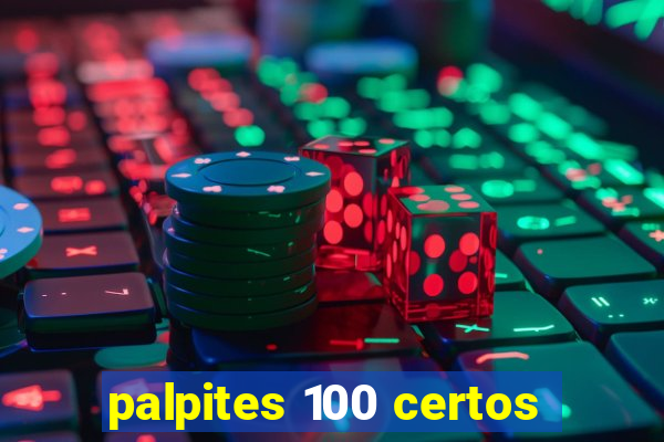 palpites 100 certos