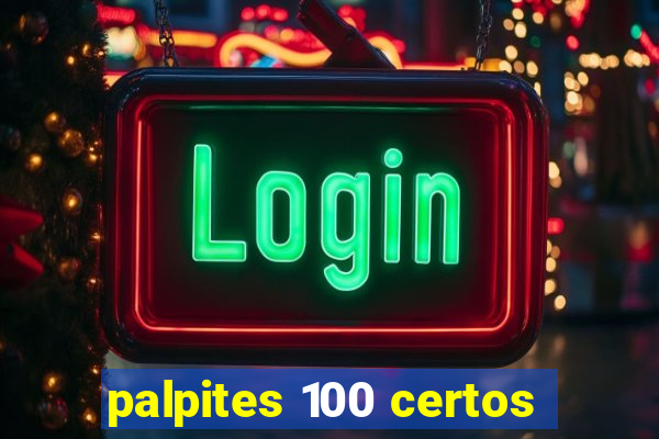 palpites 100 certos