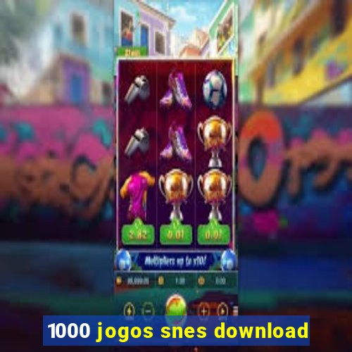 1000 jogos snes download