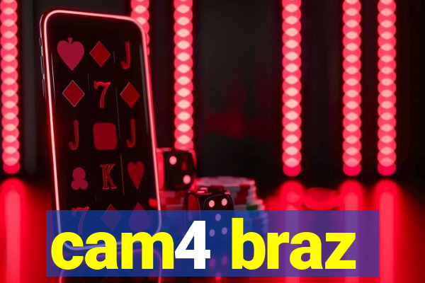 cam4 braz