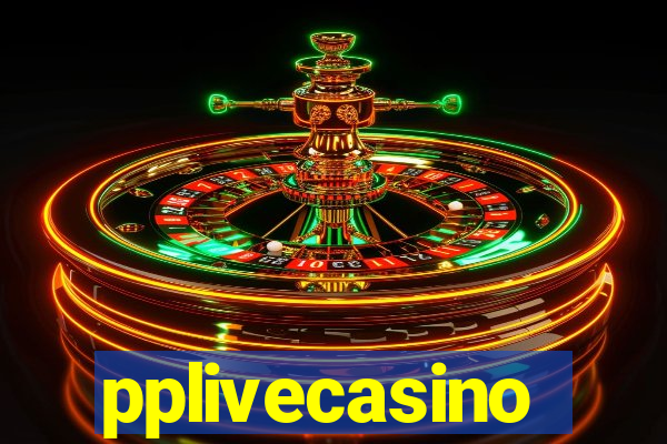 pplivecasino