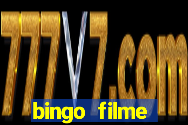 bingo filme completo dublado