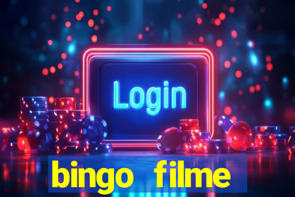 bingo filme completo dublado