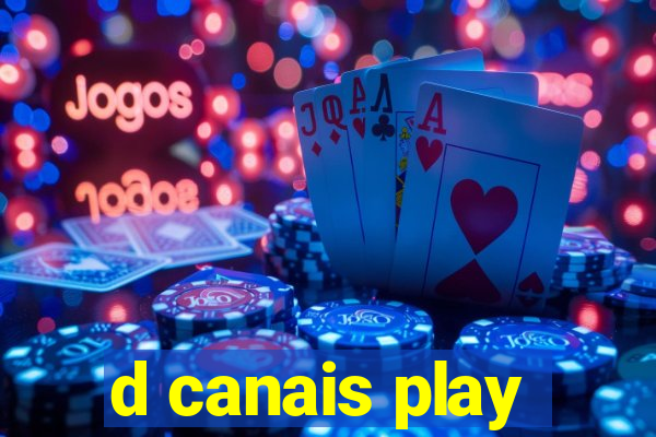 d canais play