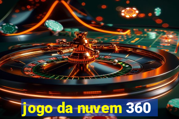 jogo da nuvem 360