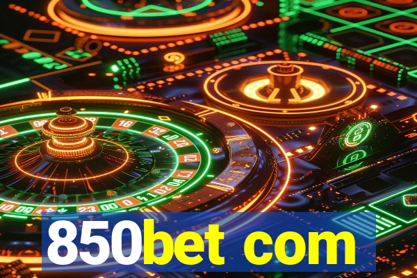 850bet com