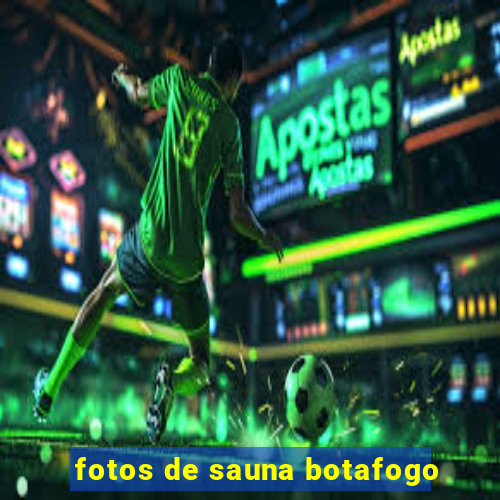 fotos de sauna botafogo