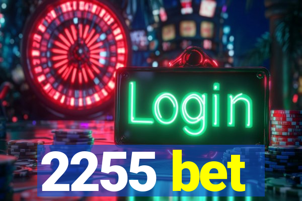 2255 bet