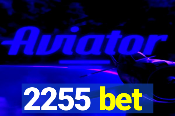 2255 bet