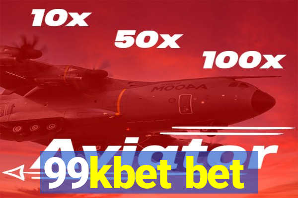 99kbet bet