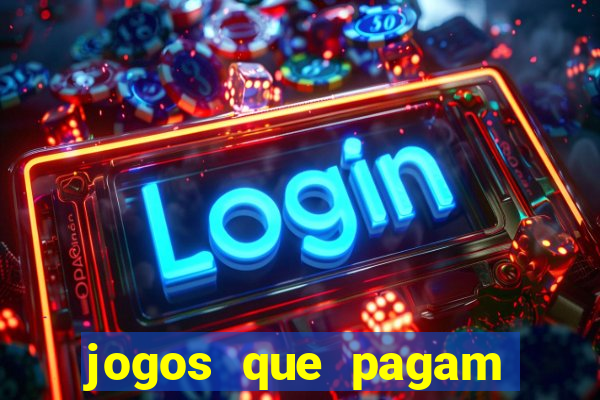 jogos que pagam dinheiro de verdade via pix