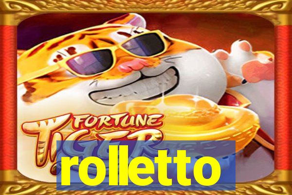 rolletto