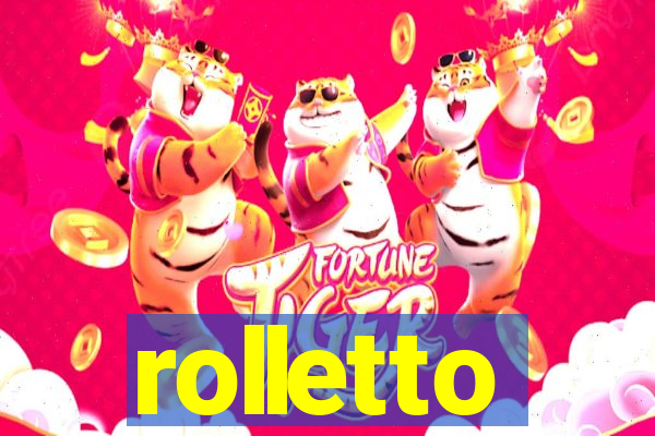 rolletto