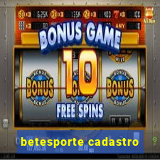 betesporte cadastro