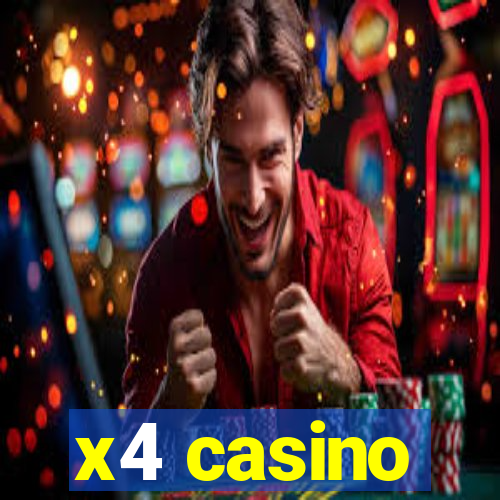 x4 casino