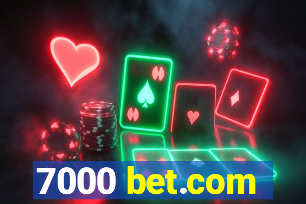 7000 bet.com