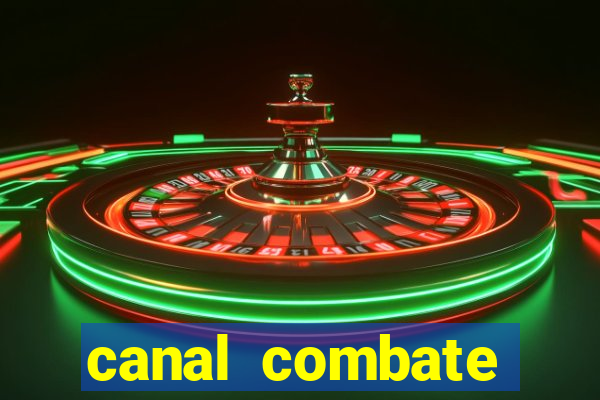 canal combate online ao vivo multicanais