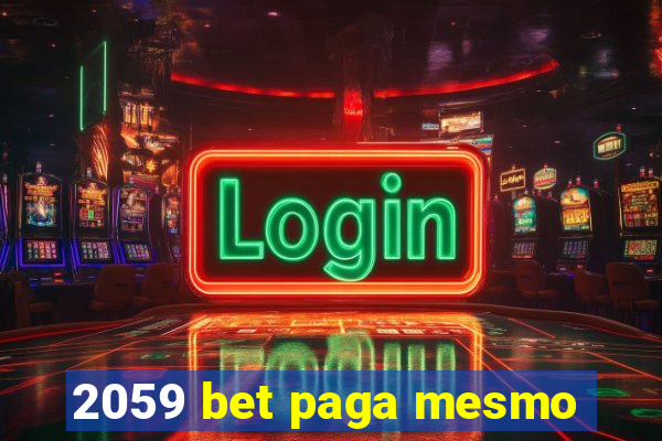 2059 bet paga mesmo