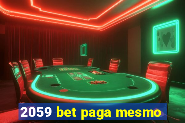 2059 bet paga mesmo