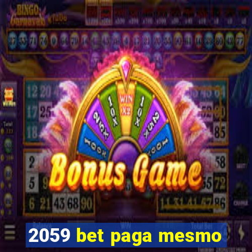 2059 bet paga mesmo