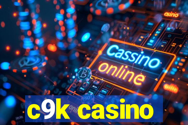 c9k casino