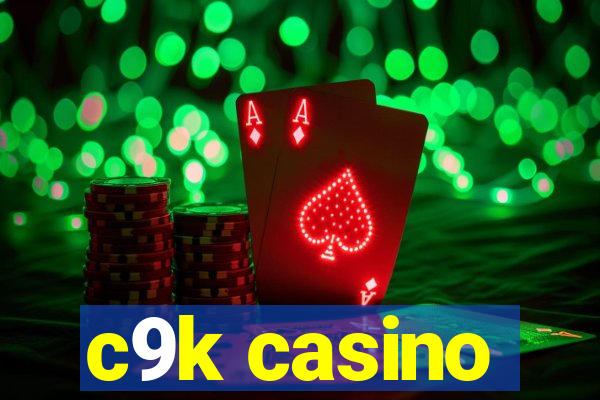 c9k casino