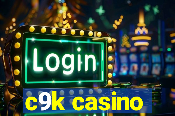 c9k casino