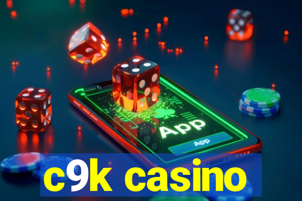 c9k casino