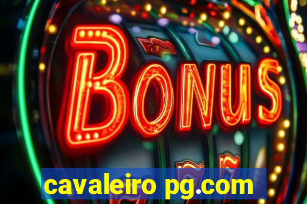 cavaleiro pg.com