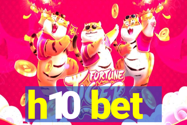 h10 bet