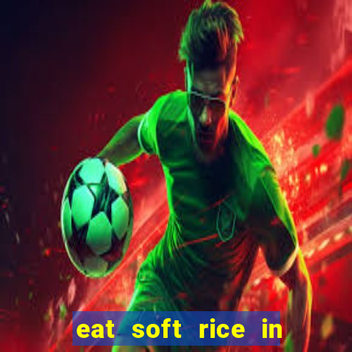 eat soft rice in another world pt br