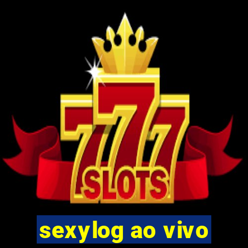 sexylog ao vivo