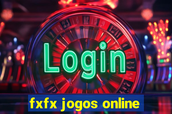 fxfx jogos online