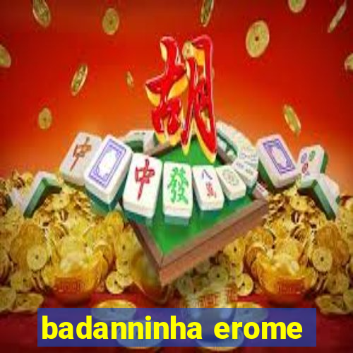 badanninha erome