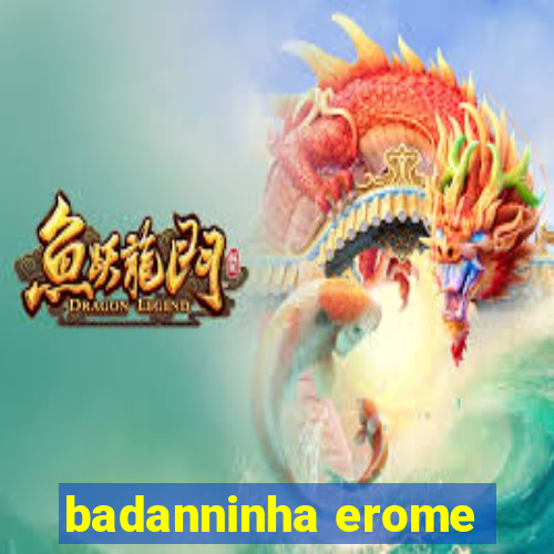 badanninha erome