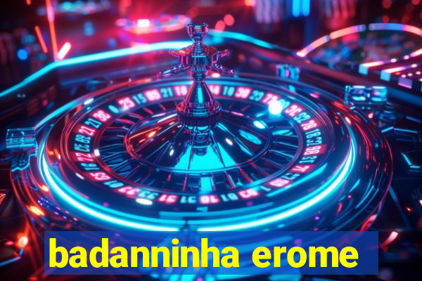 badanninha erome