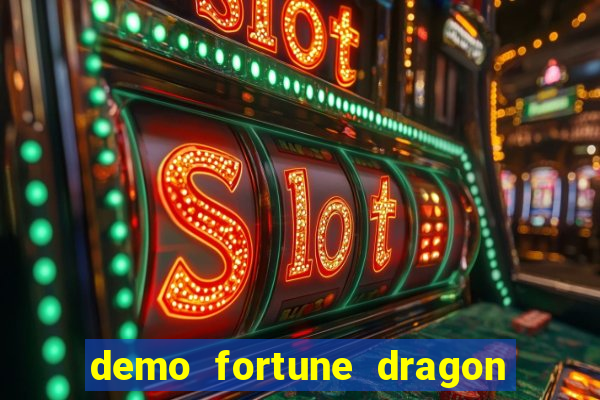 demo fortune dragon com ganho certo