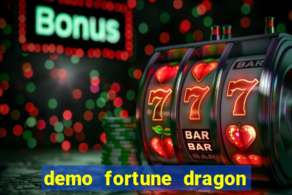 demo fortune dragon com ganho certo