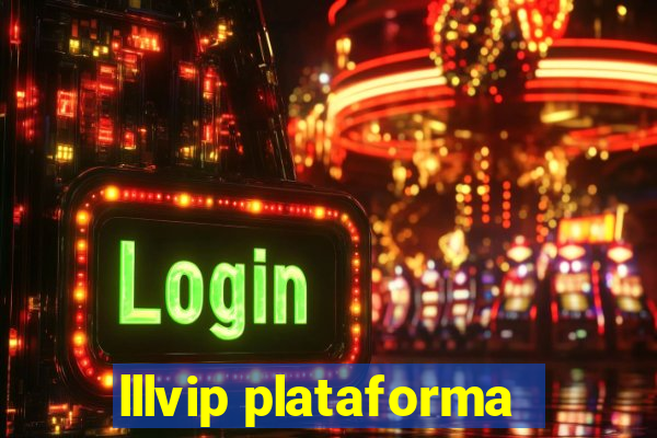 lllvip plataforma